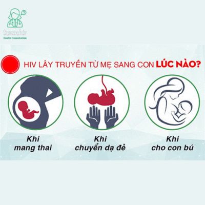 Các con đường lây nhiễm HIV từ mẹ sang con